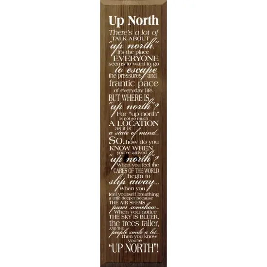 Up North Quote Sign – Escape Everyday Life Wall Decor Walnut-White {1}