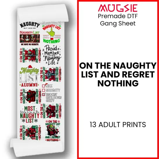 On Naughty List and Regret Nothing - ChristmasDTF Transfer 22x60 Direct-to-Film Gang Sheets Iron On Transfers - 13 Adult Prints {1}