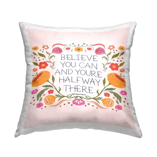 Floral Believe You Can Design by Glad You're Here Co. Throw Pillow  {1}