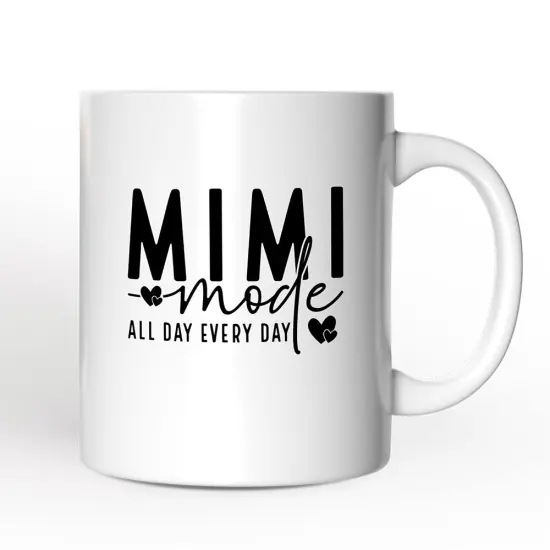 Mimi Mode Mug, All Day Every Day Grandma Gift {1}