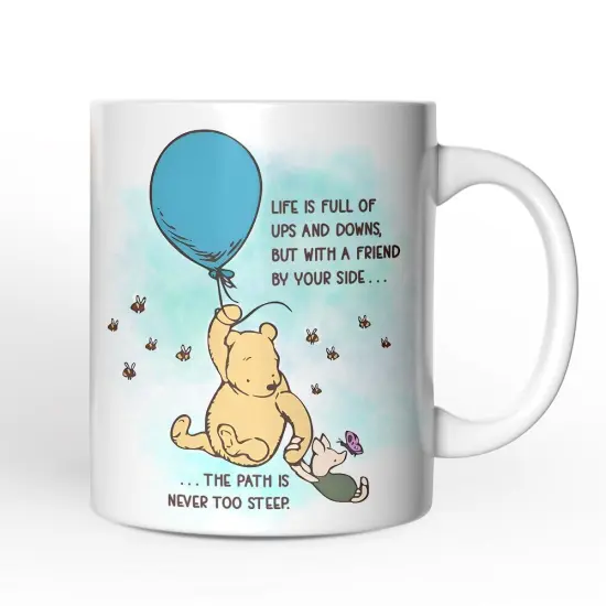 Life's Ups and Downs are Easier With a Friend, Pooh Bear's Uplifting Quote Mug {1}