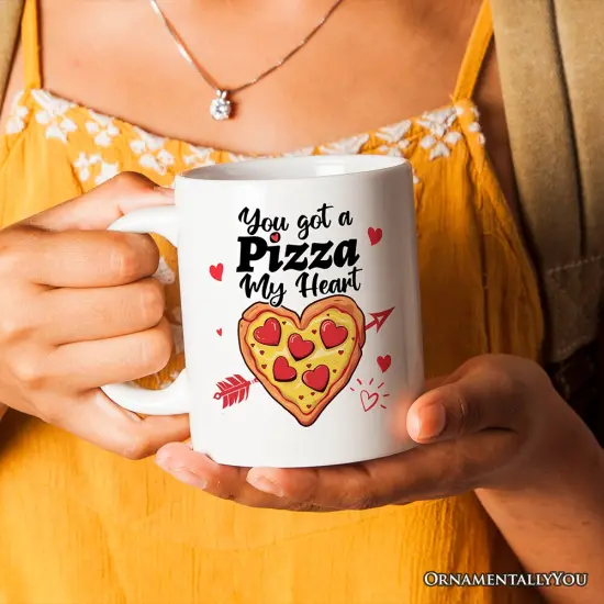 You Got A Pizza My Heart Mug, Pizza Lover Romantic Gift {2}