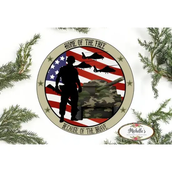 Army Home of the Brave Round Sign {1}