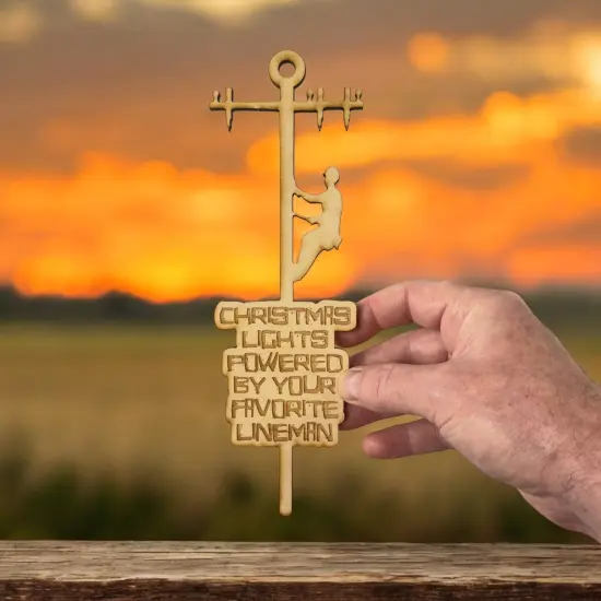 Ornament - Christmas Lights Powered by Your Favorite Lineman - Raw Wood 3x9in {3}