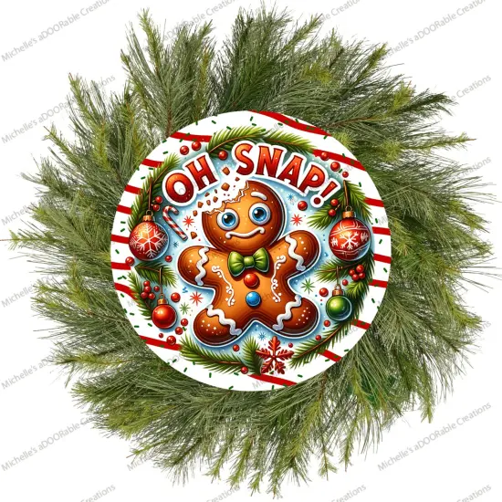 Oh Snap Gingerbread Cookie Round Sign {3}