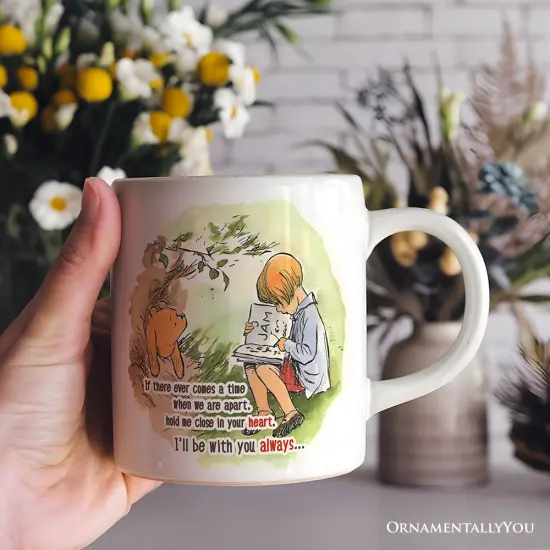 If We're Apart Keep Me in Your Heart Mug, Pooh and Friends Quote for Appreciation Gift {2}