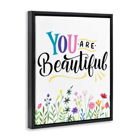 Stupell Industries You Are Beautiful Encouragement Floating Frame Design by Kim Allen {9}
