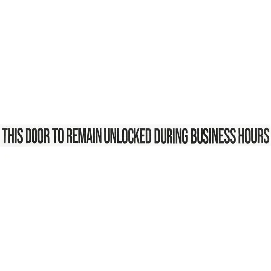 This Door to Remain Unlocked During Business Hours Sign (10 Pack) {4}