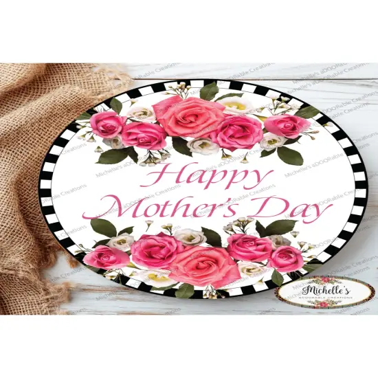 Happy Mother's Day Rose Sign {4}