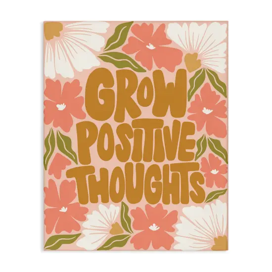 Stupell Industries Grow Positive Thoughts Canvas Wall Art Design by Taylor Shannon Designs {1}