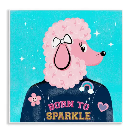 Stupell Industries Born To Sparkle Poodle Wall Plaque Art Design by Carrie Cantwell {1}
