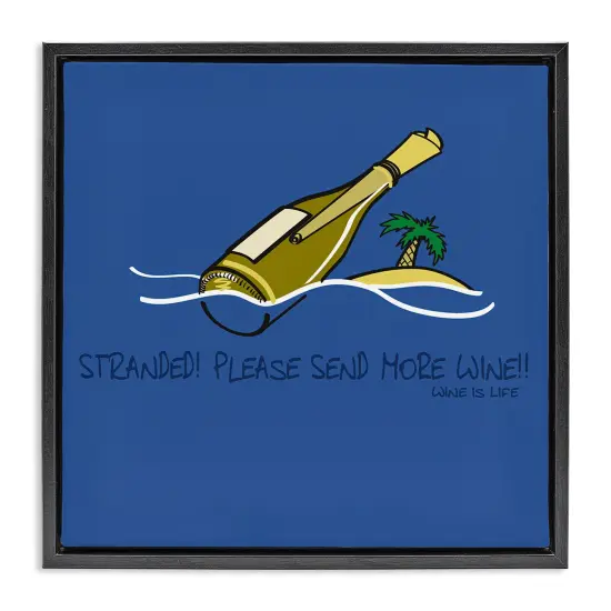 Stupell Industries Stranded Send More Wine Framed Floater Canvas Wall Art Design by WIL {1}