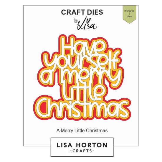 Lisa Horton Crafts Festive Dies-Have Yourself A Merry Little Christmas {1}
