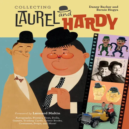 Collecting Laurel and Hardy: Autographs, Posters, Toys, Dolls, Games, Trading Cards, Comic Books, Costumes, Props, and More! {1}