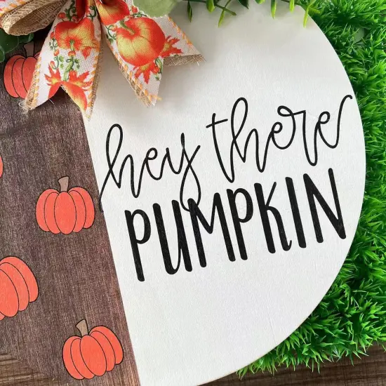 Hey There Pumpkin Welcome Hanging Sign {5}