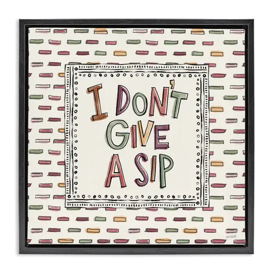 Stupell Industries Wine Sip Sentiment Framed Floater Canvas Wall Art Design by Anne Tavoletti {1}