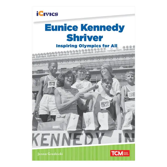 iCivics Readers Eunice Kennedy Shriver: Inspiring Olympics for All Nonfiction Book {1}