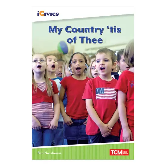 iCivics Readers My Country, 'Tis of Thee Nonfiction Book {1}