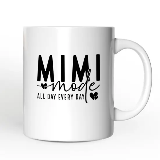 Mimi Mode Mug, All Day Every Day Grandma Gift {4}