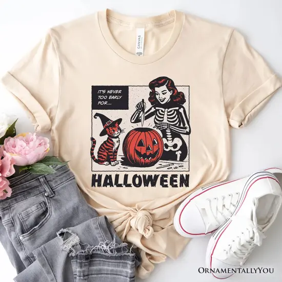 It&rsquo;s Never Too Early for Halloween T-Shirt, Funny Retro Tee for Sassy Women {7}