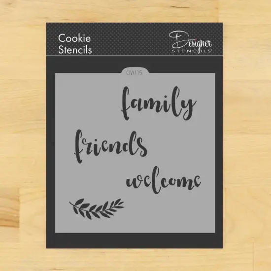 Family, Friends, Welcome Cookie & Craft Stencil | CM115 by Designer Stencils | Cookie Decorating Tools | Baking Stencils for Royal Icing, Airbrush, Dusting Powder | Craft Stencils for Canvas, Paper, Wood | Reusable Food Grade Stencil {1}