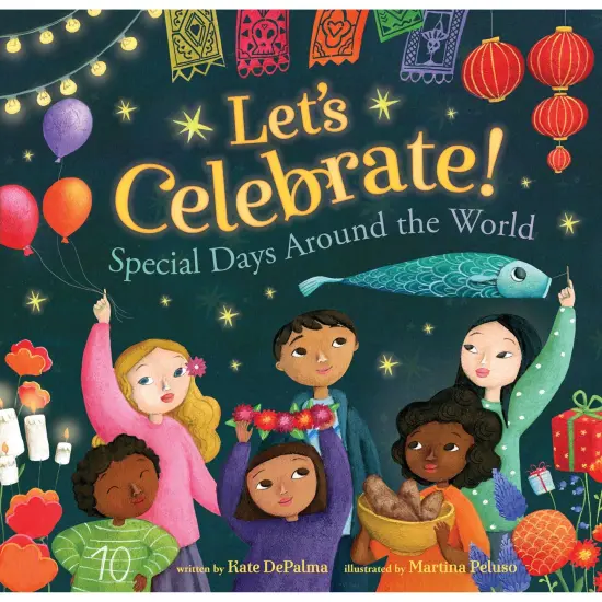 Let's Celebrate! Special Days Around the World {1}
