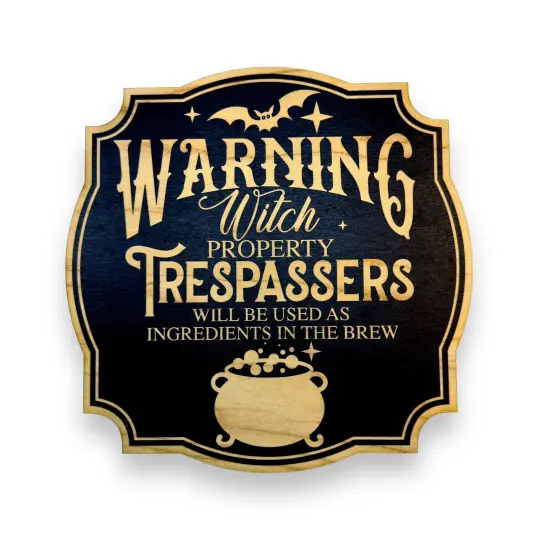 Sign - BLACK - Warning Witch Property Halloween sign 9x9 {1}