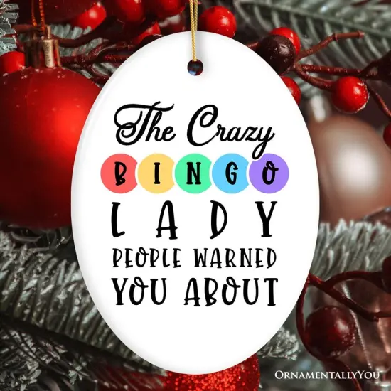 The Crazy Bingo Lady Ornament, Funny Christmas Gift {1}