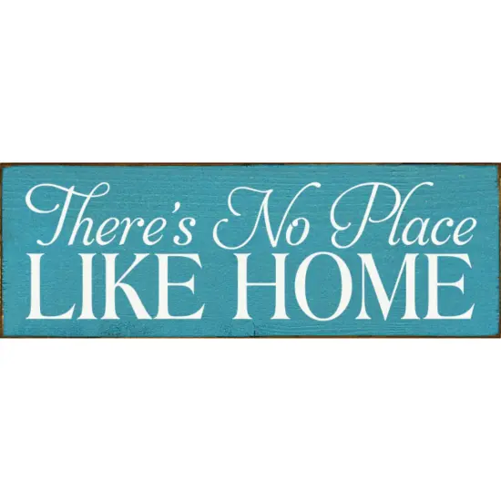 Cozy Small 'There's No Place Like Home' Sign Solid Knotty Pine Turquoise-White {1}