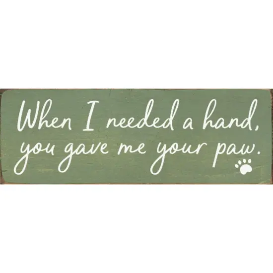 Solid Knotty Pine Wall Art - Heartfelt 'You Gave Me Your Paw' Pet Lovers Quote Ivory-Black {2}