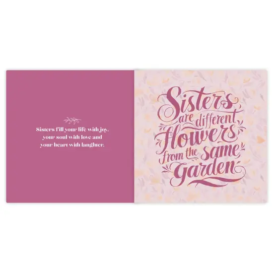 Sisters: Different Flowers, Same Garden Hardcover Book {4}