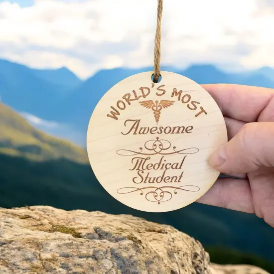 Worlds most Awesome Medical Student - Ornament - Raw Wood {3}