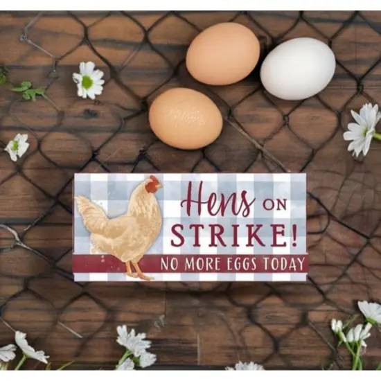 12" Wooden Sign: Hens on Strike {3}