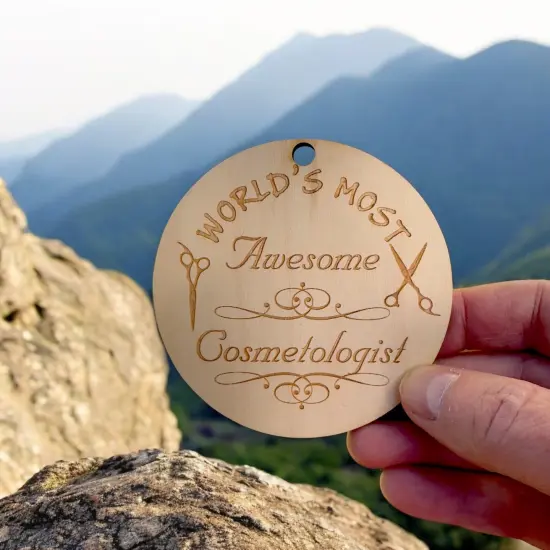 Ornament - World's most awesome Cosmetologist - Raw Wood {5}