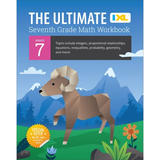 IXL The Ultimate 7th Grade Math Workbook, Middle School Books for Kids Ages 12-13 Covering Geometry, Algebra, Probability, Ratio, and More Mathematics {1}