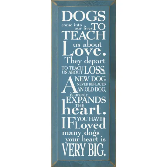 Solid Knotty Pine Wall Decor, Dogs Teach Us Love Blue-White {1}