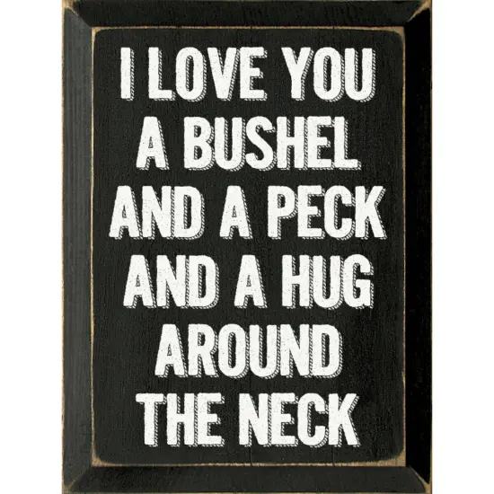 Solid Knotty Pine Wall Decor - 'I Love You a Bushel and a Peck' Grey-White {2}