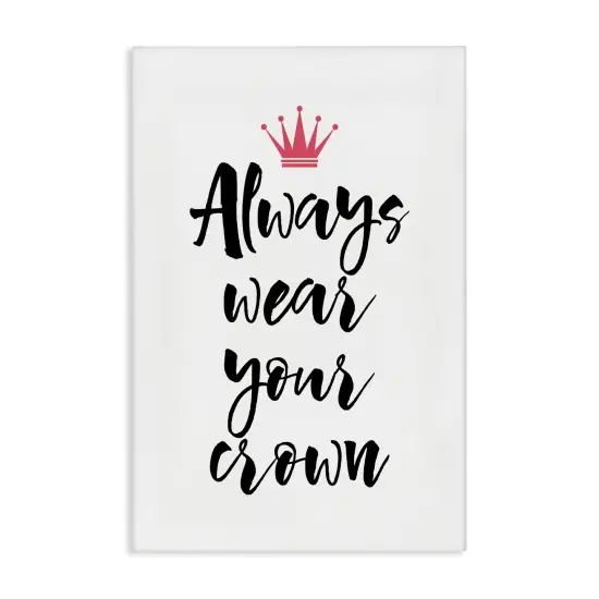 Stupell Industries Always Wear Your Crown Canvas Wall Art Design by Martina Pavlova {1}