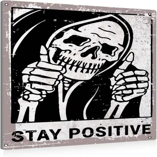 Vintage Stay Positive Skull Sign Metal {1}