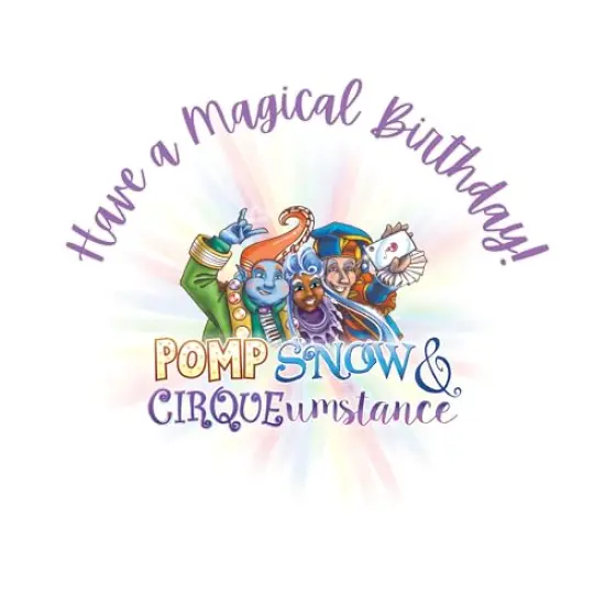 Pomp, Snow and Cirque, Have a magical Birthday Edible Icing cake topper Sheets {1}
