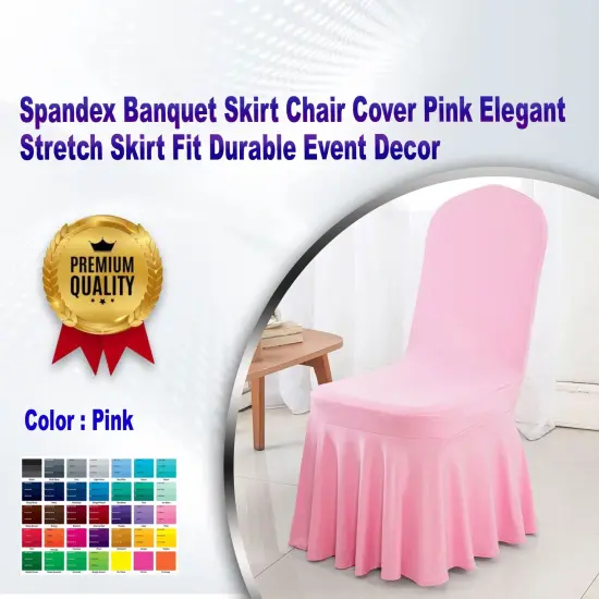 Spandex Banquet Skirt Chair Cover Pink Elegant Stretch Skirt Fit Durable Event Decor {1}