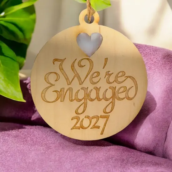Ornament - We're Engaged 2027 - Raw Wood 3x3in {2}
