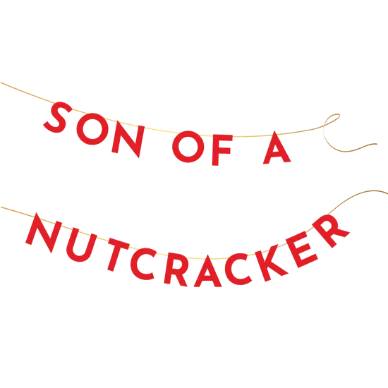 ELF "SON OF A NUTCRACKER" BANNER {1}