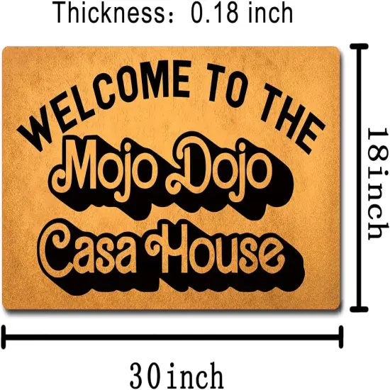 Funny Welcome Doormat with Rubber Back 18"(W) x 30"(L)Welcome to the Mojo Dojo Casa House Funny Doormat for Entrance {3}