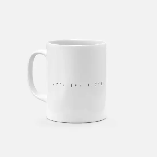 It's The Little Things That Count 11oz {2}