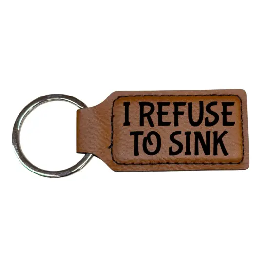 Keychain - Rectangle - I refuse to Sink - Leather Rustic/Gold {2}