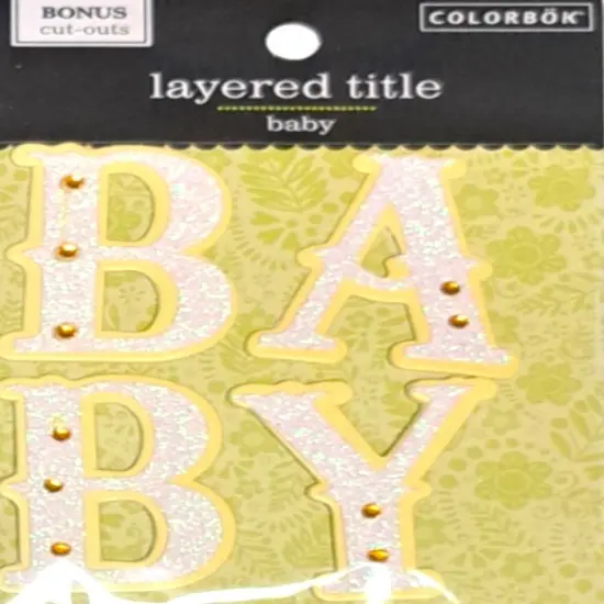 Colorbok Glittered Word BABY Layered Title Embellishment {1}