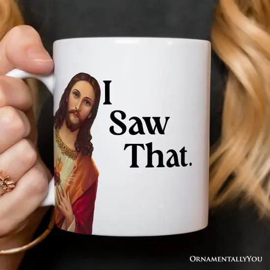 Jesus I Saw That Mug, Whimsical Christians Gift {2}