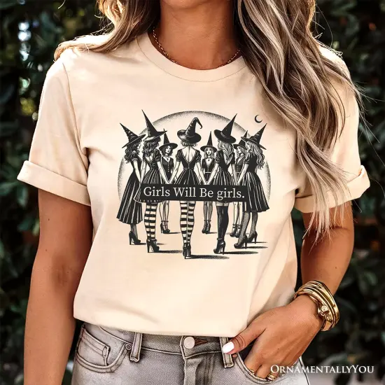 Girls Will Be Girls T-Shirt, Witchy Halloween Tee for Empowered Women {2}