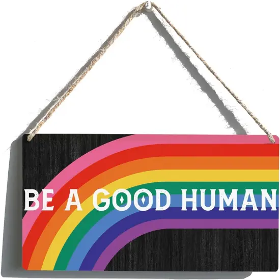 Rainbow Pride Sign Gift Farmhouse Be a Good Human Wooden Hanging Sign Plaque Rustic Wall Art Decor for Home Decoration 12 x 6 Inches {1}